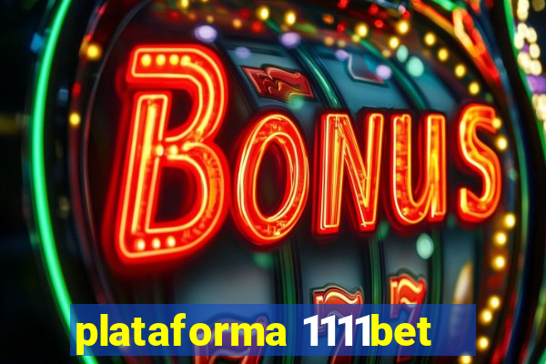 plataforma 1111bet